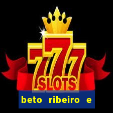 beto ribeiro e carla albuquerque